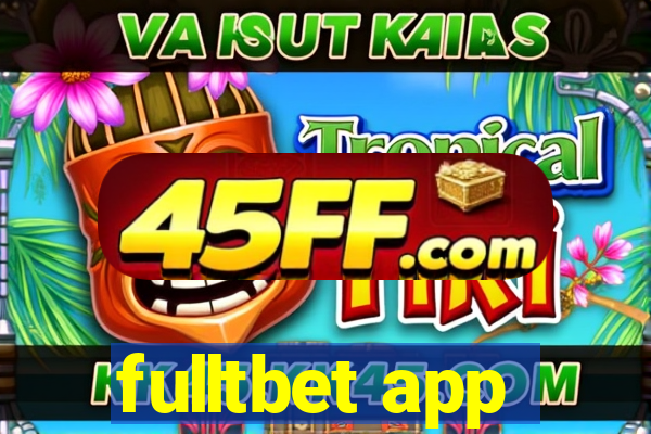 fulltbet app